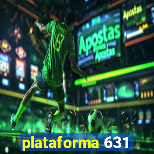 plataforma 631