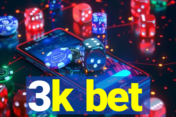 3k bet