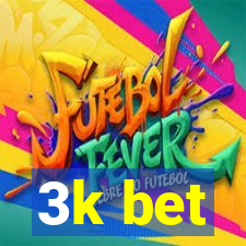 3k bet