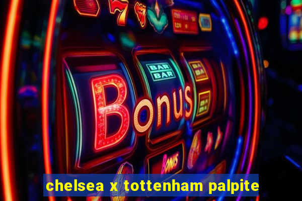 chelsea x tottenham palpite