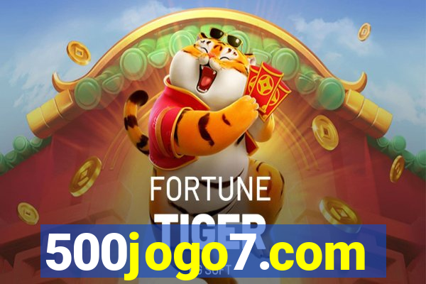 500jogo7.com