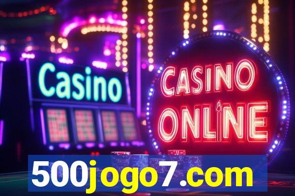 500jogo7.com