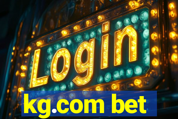 kg.com bet