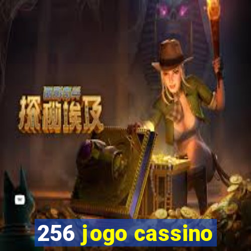 256 jogo cassino