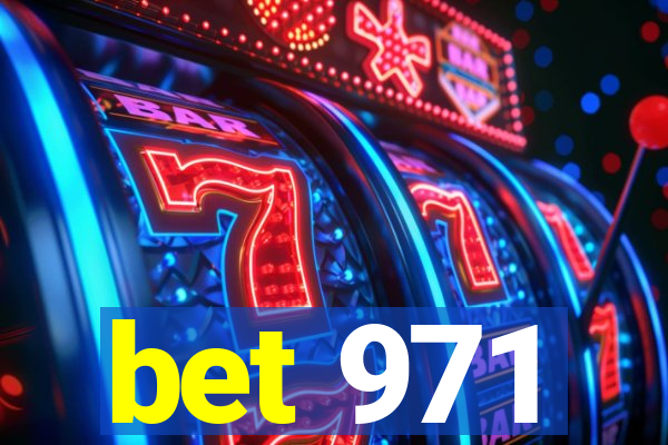 bet 971