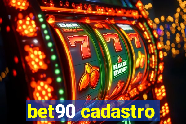 bet90 cadastro