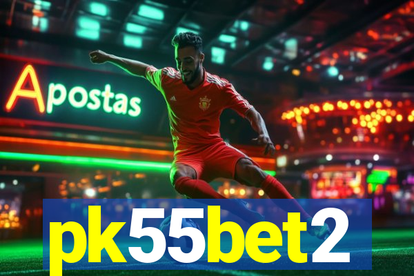 pk55bet2