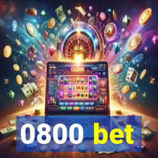 0800 bet