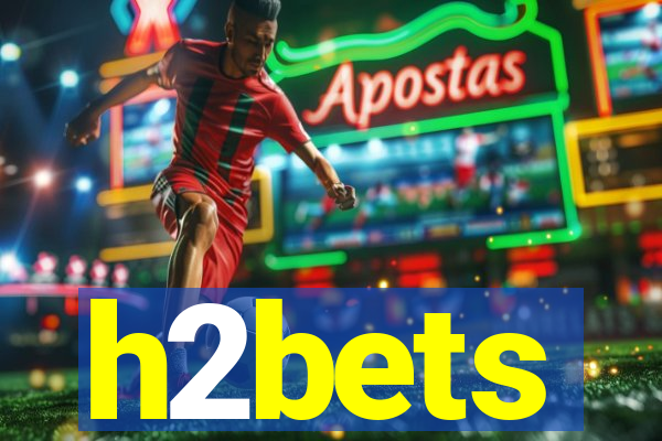 h2bets
