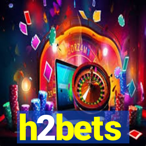h2bets
