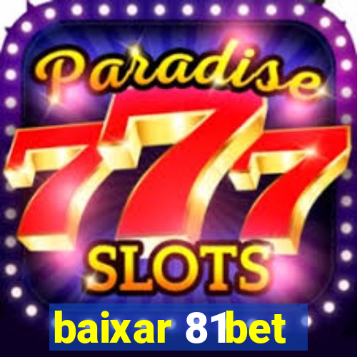 baixar 81bet