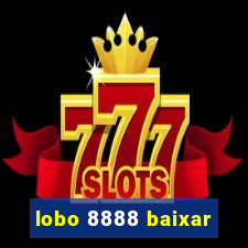 lobo 8888 baixar