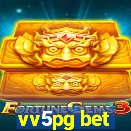vv5pg bet