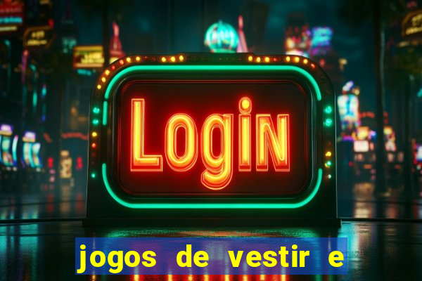 jogos de vestir e maquiar 360
