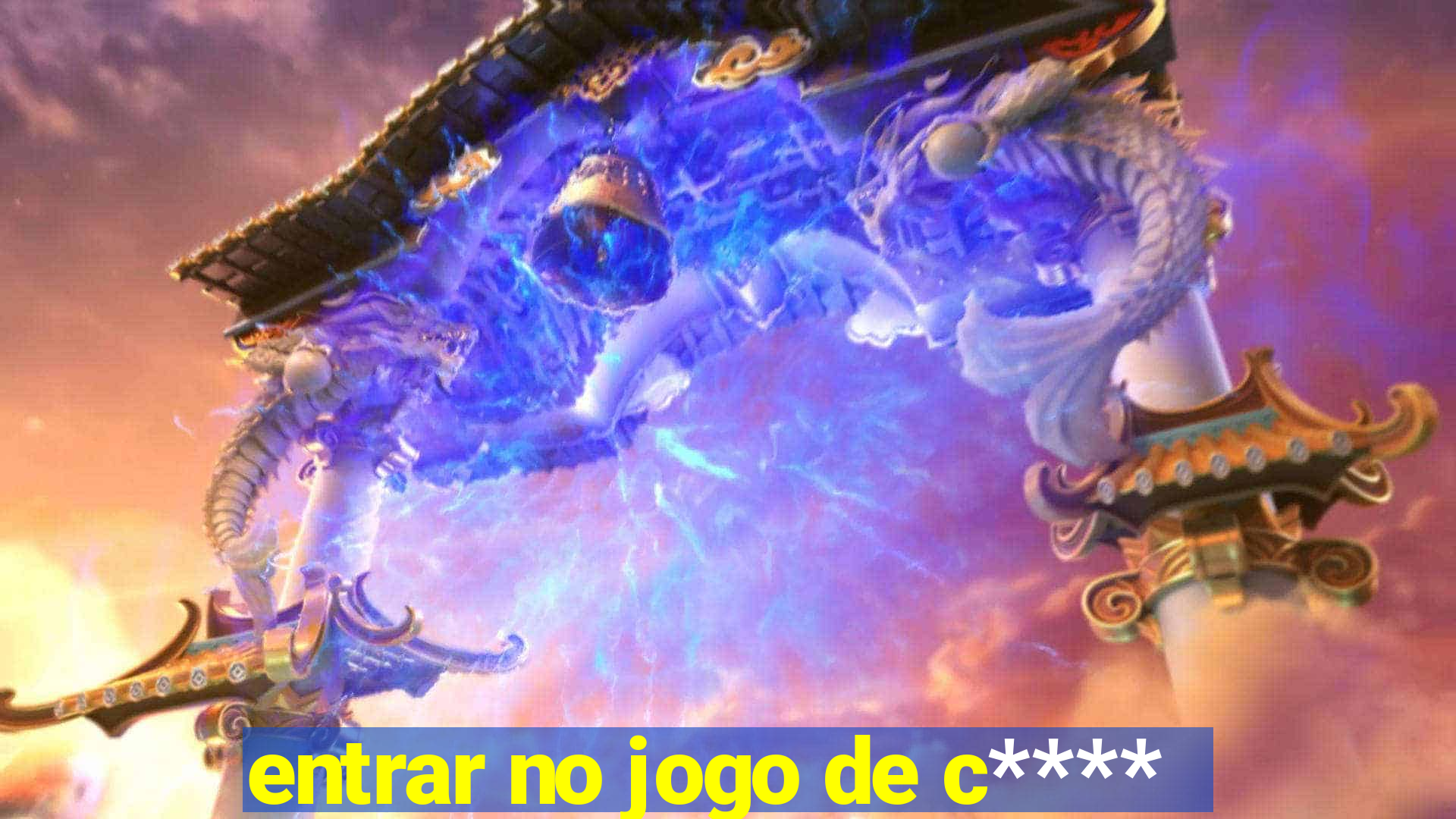 entrar no jogo de c****