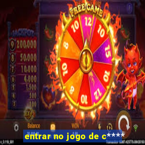 entrar no jogo de c****