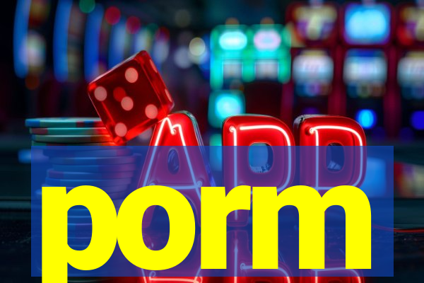 porm