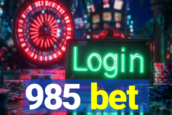 985 bet