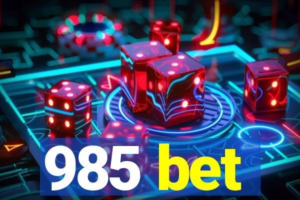 985 bet