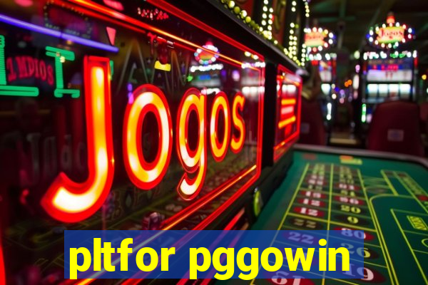 pltfor pggowin