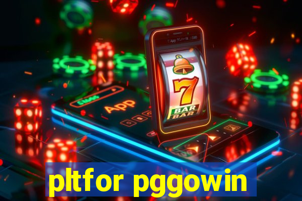 pltfor pggowin