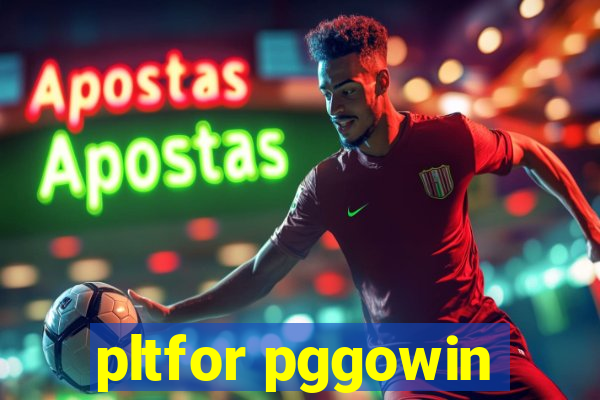 pltfor pggowin
