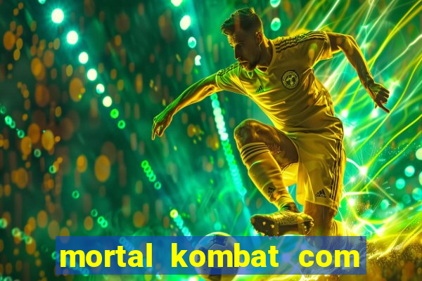mortal kombat com dinheiro infinito
