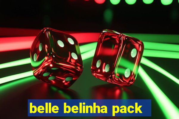 belle belinha pack