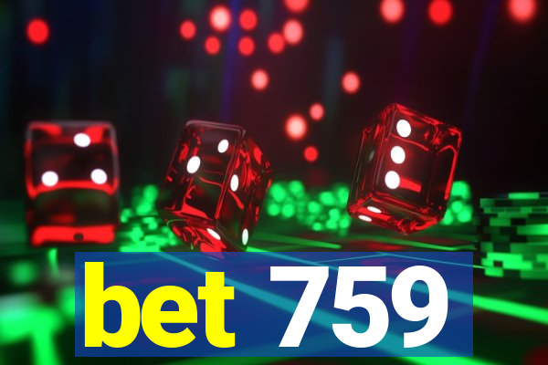 bet 759