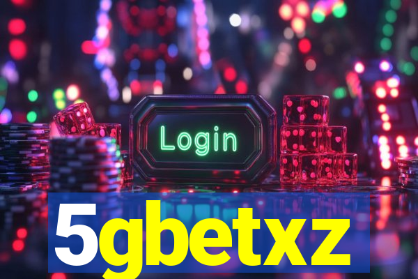 5gbetxz