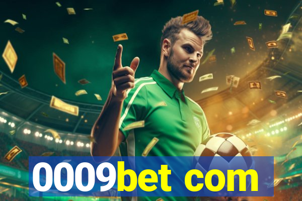 0009bet com
