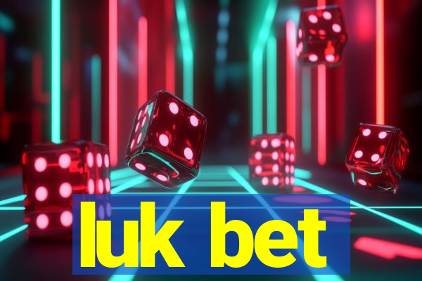 luk bet
