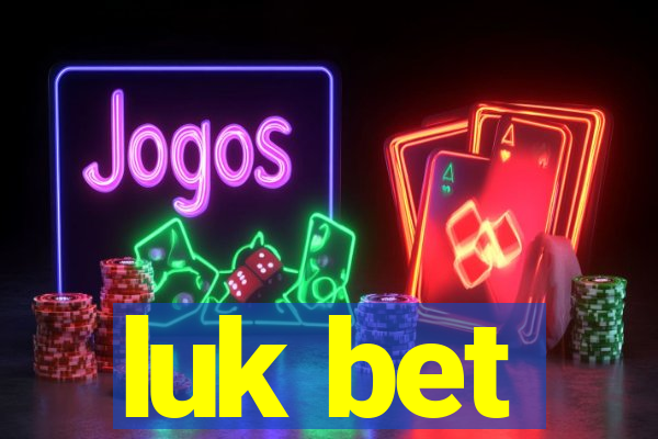 luk bet