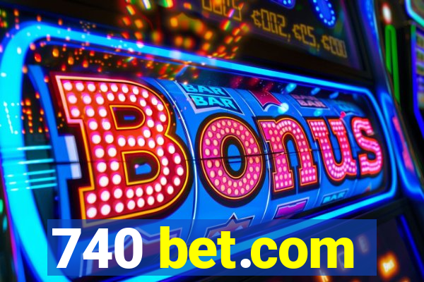 740 bet.com
