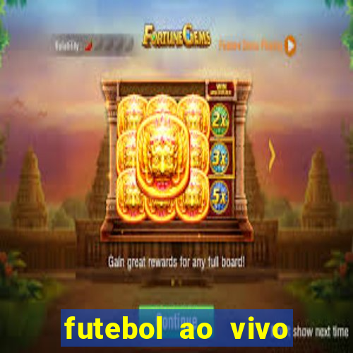 futebol ao vivo sem trava