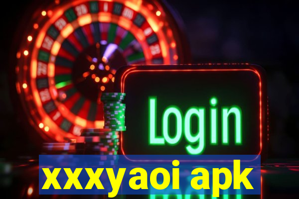 xxxyaoi apk