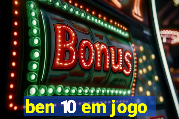 ben 10 em jogo