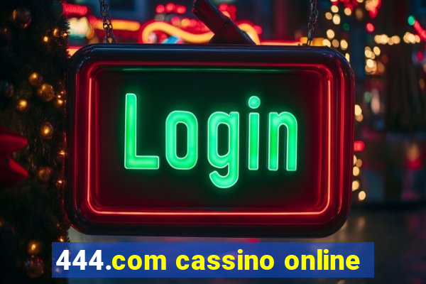 444.com cassino online