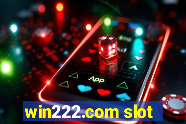 win222.com slot