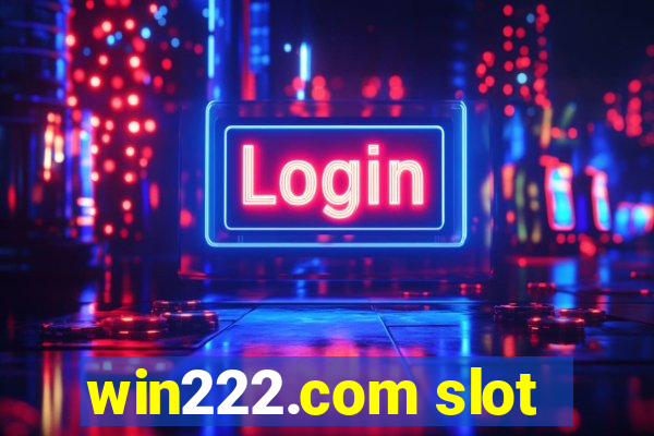 win222.com slot