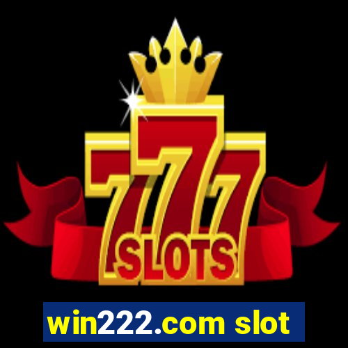 win222.com slot