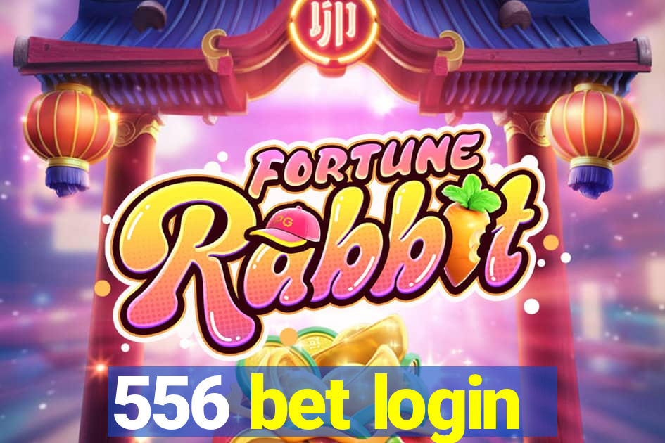 556 bet login
