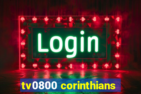 tv0800 corinthians