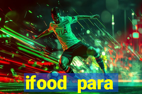 ifood para restaurante login