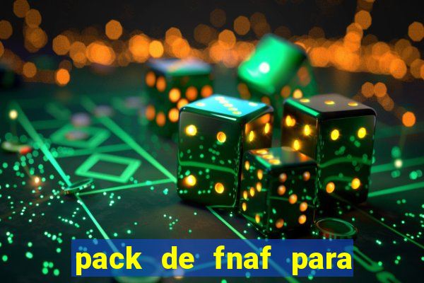 pack de fnaf para drawing cartoons 2