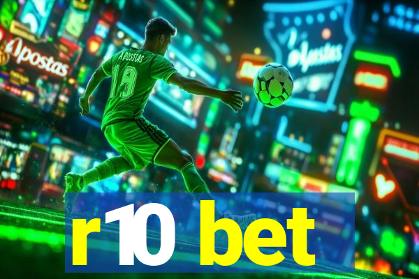 r10 bet