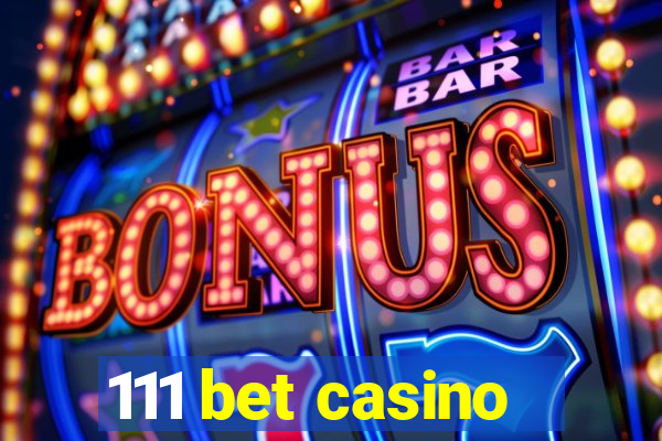 111 bet casino
