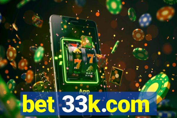 bet 33k.com