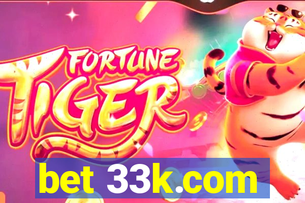 bet 33k.com