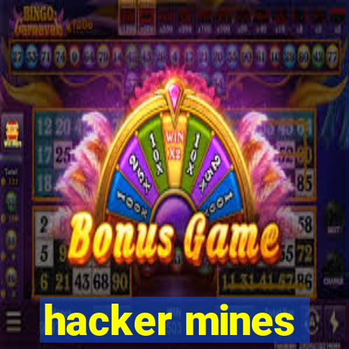 hacker mines